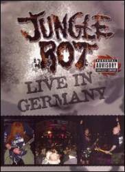 Jungle Rot : Live in Germany